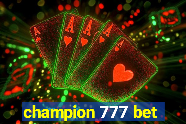 champion 777 bet